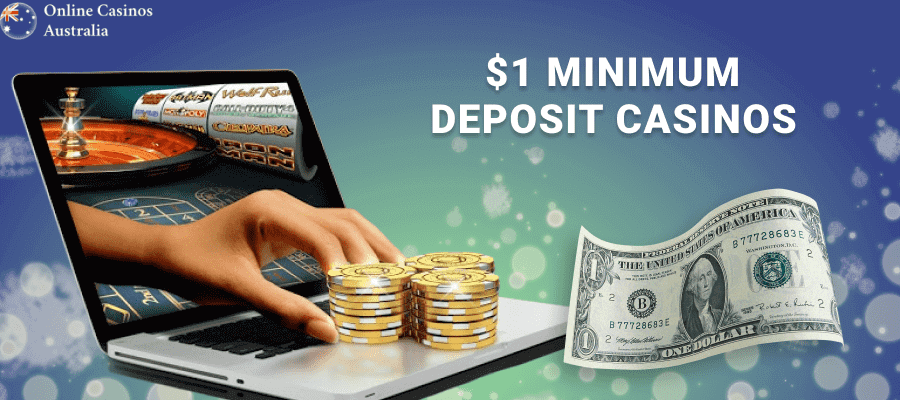 features of $1 minimum deposit casinos in Australia