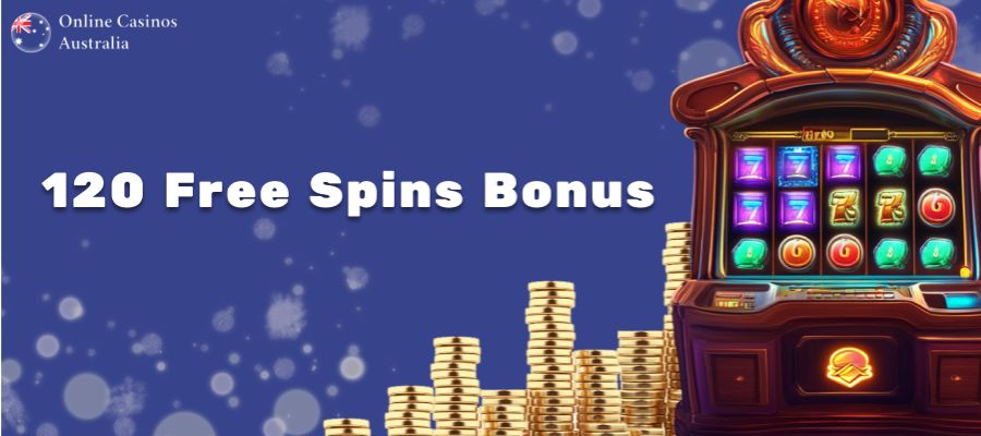 How Do 120 No Deposit Free Spins Work