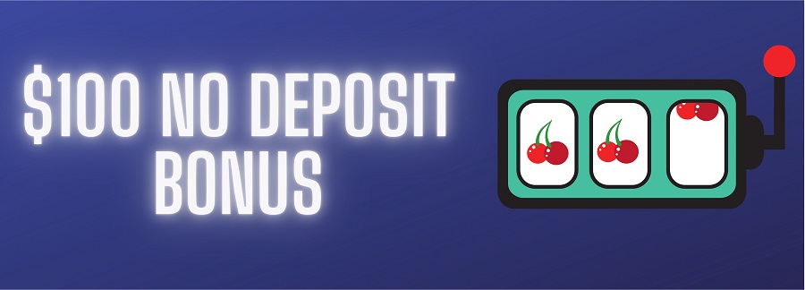About 100 no deposit bonus codes