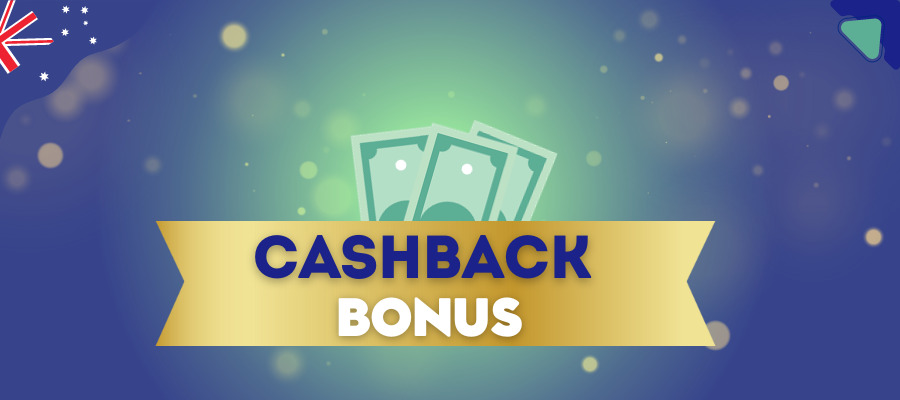 Cashback bonus: cash refund for Australian gamblers